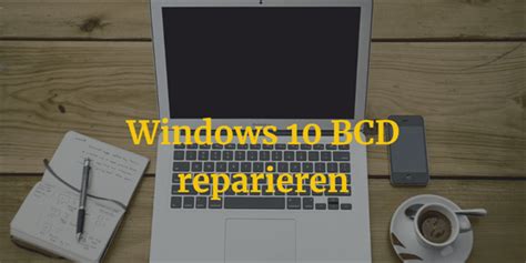 repair bcd windows 10|windows 10 bcd reparieren.